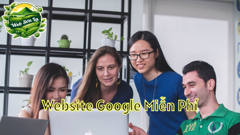 Cách Tạo Website Google Miễn Phí Dễ Dàng